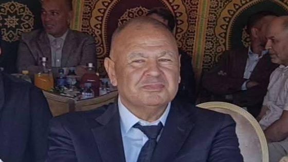 كان كايوجد للانتخابات الجاية و خدا التزكية :الموت يُفقد حزب الأحرار برلماني سابق ومرشح فالانتخابات المقبلة